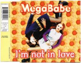 Megababe - I'm Not In Love (1996)