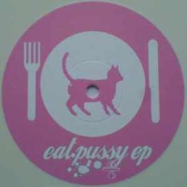 Toxikboy vs. Vulcanik - Eat Pussy EP (2007)