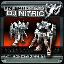 VA - Epileptik Mix 13 - DJ Nitric - The Night Killer (2005)
