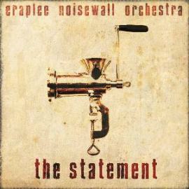 Eraplee Noisewall Orchestra - The Statement (2008)
