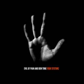 Evil Of Pain & Dem Tune - Four Systems (2010)