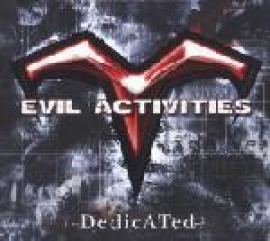 Evil Activities - Dedicated (2003)