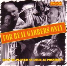 VA - For Real Gabbers Only! (1997)