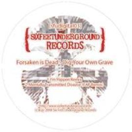 Forsaken is Dead - Dig Your Own Grave (2008)