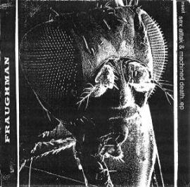 Fraughman - Insect Sex Attak & Machined Death EP (2000)
