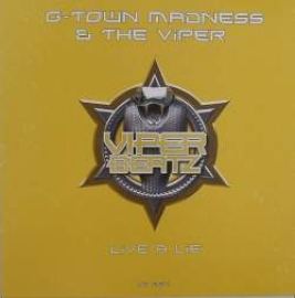 G-Town Madness & The Viper - Live A Lie (2009)