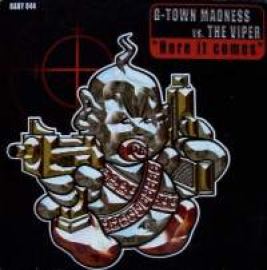 G-Town Madness vs. The Viper - Here It Comes (2002)