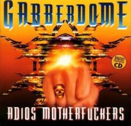 VA - Gabberdome - Adios Motherfuckers (1995)