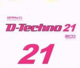 Gary D. Presents D.Techno 21 (2008)