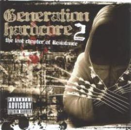 VA - Generation Hardcore Vol. 02 : The Last Chapter Of Resistance (2007)
