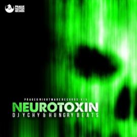 DJ Ychy & Hungry Beats - Neurotoxin (2017)