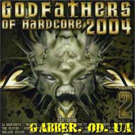 VA - Godfathers Of Hardcore 2 (2004)