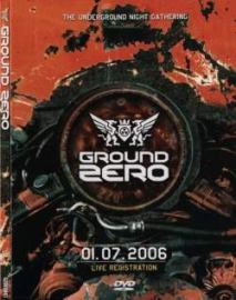 VA - Ground Zero - The Underground Night Gathering - Live Registration DVD (2006)