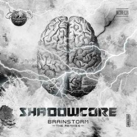 Shadowcore - Brainstorm (The Remixes) (2017)