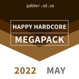 Happy Hardcore 2022 MAY Megapack