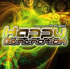 M-Project - Happy Generation (2007)