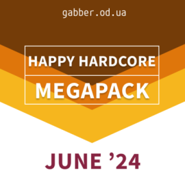 Happy Hardcore 2024 JUNE MegaPack