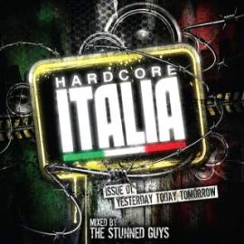 VA - Hardcore Italia Mixed By The Stunned Guys (2010)