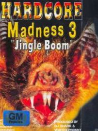 VA - Hardcore Madness 3 - Jingle Boom (2001)