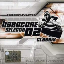 VA - Hardcore Selecta 02 Classix (2003)