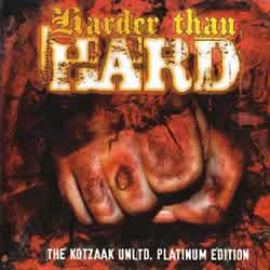 VA - Harder Than Hard - The Kotzaak Unltd. Platinum Edition (2009)