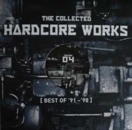 VA - The Collected Hardcore Works (Best Of '91-'98) Volume 04 (2008)