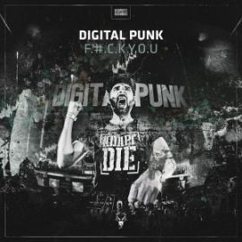 Digital Punk - F.U.C.K.Y.O.U