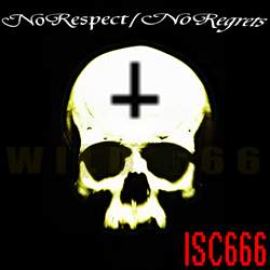 Iscariote666 - No Respect No Regrets (2009)