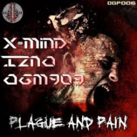 Izno & OGM909 - Plague & Pain (2011)