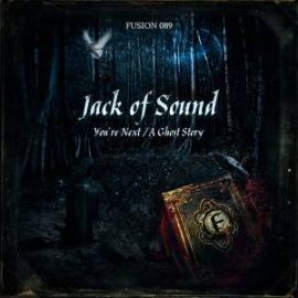 Jack Of Sound - You're Next / A Ghost Story (2011)