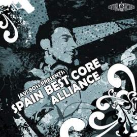 Javi Boss - Spain Best Core - The Alliance (2008)