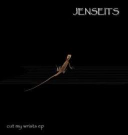 Jenseits - Cut My Wrists EP (2008)