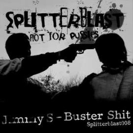 Jimmy S - Buster Shit (2008)