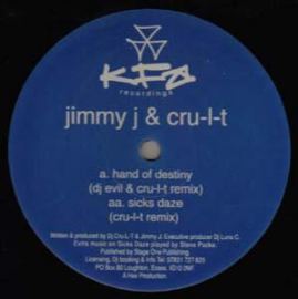 Jimmy J & Cru-L-T - Hand Of Destiny / Sicks Daze (Remixes) (2001)