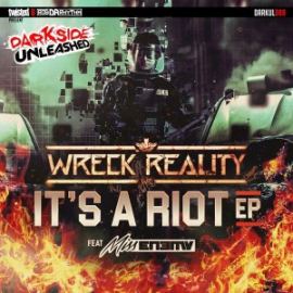 Wreck Reality - Its A Riot EP (2018)