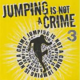 VA - Jumping is Not A Crime 3 (Mixed by Major Bryce) (2009)