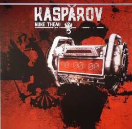 Kasparov - Nuke Them! (2008)