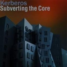 Kerberos - Subverting The Core (2009)