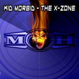Kid Morbid - The X-Zone (2002)