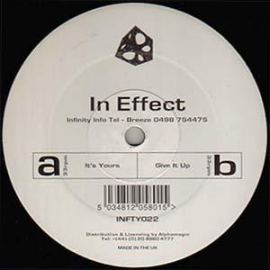 In Effect - It's Yours / Give It Up (2000)