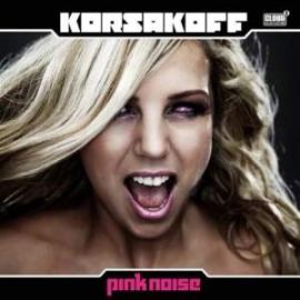 Korsakoff - Pink Noise (2010)