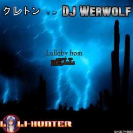 Kreton vs DJ Werwolf - Lullaby From Hell (2009)