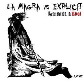 La Magra vs. Explicit - Retribution In Blood (2010)
