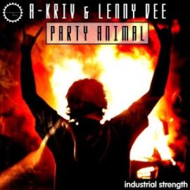 A-Kriv & Lenny Dee - Party Animal (2017)