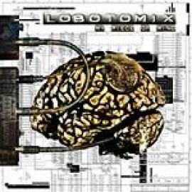 Lobotomix - My Piece Of Mind (2005)