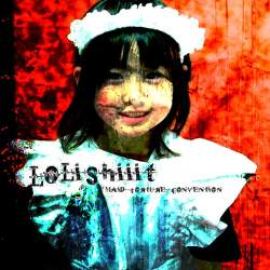 Lolishiiit - Maid Torture Convention (2009)