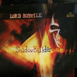 Lord Hostile - Shadowbuilder (2001)