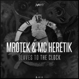 Mrotek ft. MC Heretik - Slaves To The Clock