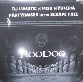Lunatic & Miss Hysteria / Partyraiser - Hoodoo EP (2006)