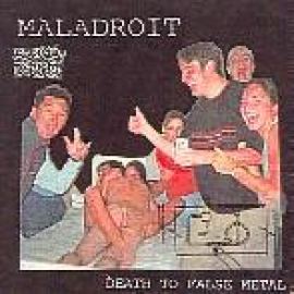 Maladroit - Death To False Metal (2001)